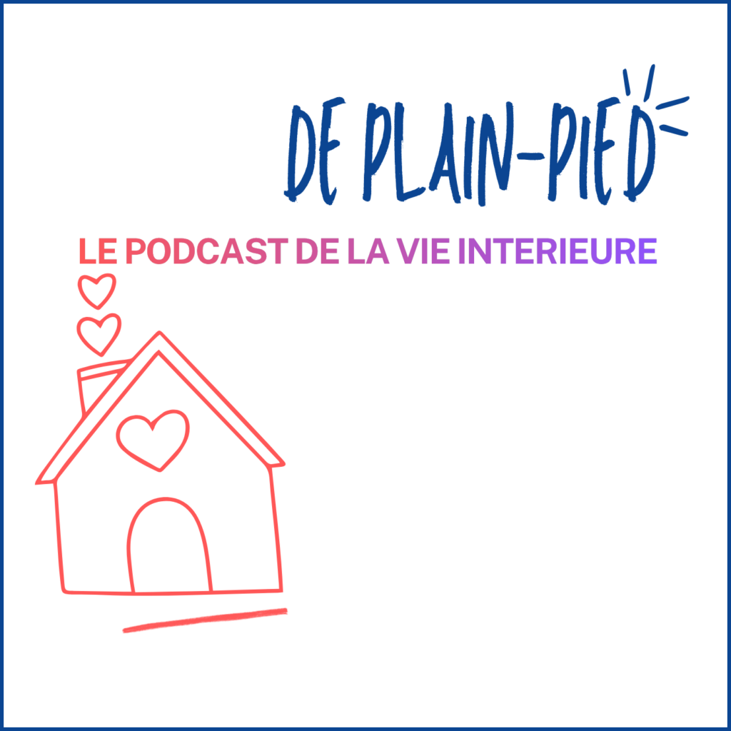 Couverture du podcast De Plain-Pied – le podcast de la vie intérieure